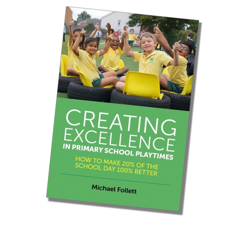Creating Excellence in Primary School Playtimes